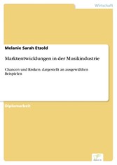 Marktentwicklungen in der Musikindustrie