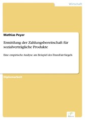 Ermittlung der Zahlungsbereitschaft für sozialverträgliche Produkte