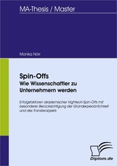 Spin-Offs: Wie Wissenschaftler zu Unternehmern werden