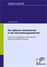 Der 'gläserne' Arbeitnehmer in der Informationsgesellschaft