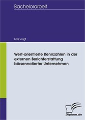 Wert-orientierte Kennzahlen in der externen Berichterstattung börsennotierter Unternehmen