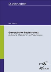 Gewerblicher Rechtsschutz: Bedeutung, Maßnahmen und Auswirkungen