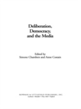 Deliberation, Democracy, and the Media