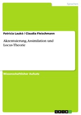 Akzentuierung, Assimilation und Locus-Theorie