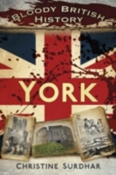 Bloody British History York