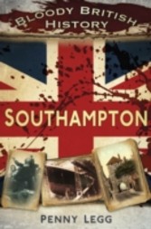 Bloody British History Southampton