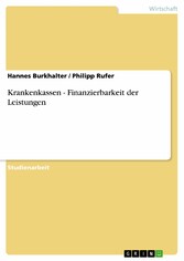 Krankenkassen - Finanzierbarkeit der Leistungen