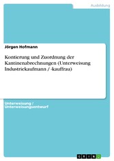 Kontierung und Zuordnung der Kantinenabrechnungen (Unterweisung Industriekaufmann / -kauffrau)