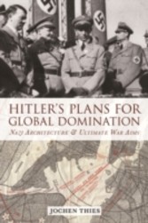 Hitler's Plans for Global Domination