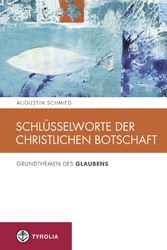 Schlüsselworte der christlichen Botschaft