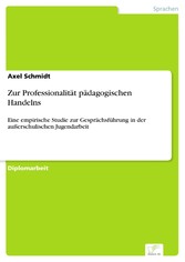 Zur Professionalität pädagogischen Handelns