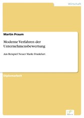 Moderne Verfahren der Unternehmensbewertung