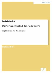 Das Vertrauenskalkül des Nachfragers