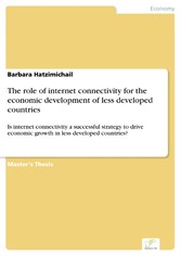 The role of internet connectivity for the economic development of less developed countries