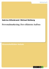 Personalmarketing. Der effiziente Aufbau