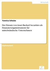 Der Einsatz von Asset Backed Securities als Finanzierungsinstrument für mittelständische Unternehmen