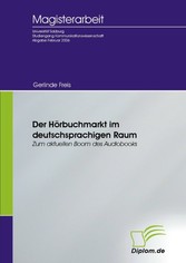 Der Hörbuchmarkt im deutschsprachigen Raum