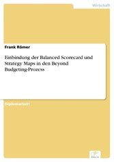 Einbindung der Balanced Scorecard und Strategy Maps in den Beyond Budgeting-Prozess