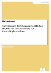 Auswirkungen des Übergangs von HGB auf IAS/IFRS auf die Anwendung von Controllingkennzahlen