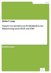 Tausch von Sportlern im Profifußball in der Bilanzierung nach HGB und IFRS