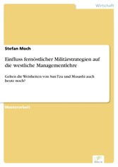 Einfluss fernöstlicher Militärstrategien auf die westliche Managementlehre