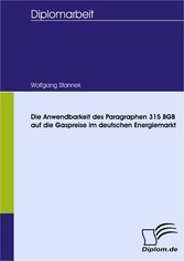 Die Anwendbarkeit des Paragraphen 315 BGB auf die Gaspreise im deutschen Energiemarkt