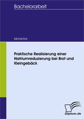 Praktische Realisierung einer Natriumreduzierung bei Brot und Kleingebäck