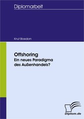 Offshoring: Ein neues Paradigma des Außenhandels?