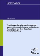 Vergleich von Forschungsschwerpunkten ausgewählter deutscher und ausländischer Universitäten auf dem Gebiet der Wirtschaftsprüfung