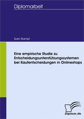 Eine empirische Studie zu Entscheidungsunterstützungssystemen bei Kaufentscheidungen in Onlineshops