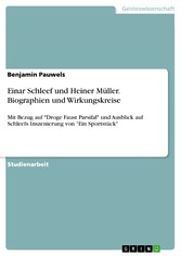 Einar Schleef und Heiner Müller. Biographien und Wirkungskreise