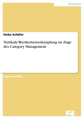 Vertikale Wertkettenverknüpfung im Zuge des Category Management