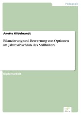 Bilanzierung und Bewertung von Optionen im Jahresabschluß des Stillhalters