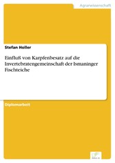 Einfluß von Karpfenbesatz auf die Invertebratengemeinschaft der Ismaninger Fischteiche