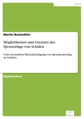 Möglichkeiten und Grenzen des Sponsorings von Schulen