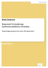 Regionale Vermarktung landwirtschaftlicher Produkte