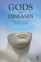 Gods and Diseases: Making sense of our physical and mental wellbeing