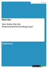 Eine Studie über die Kindernachrichtensendung Logo!