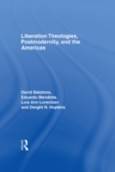 Liberation Theologies, Postmodernity and the Americas