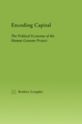 Encoding Capitals: The Political Economy of the Human Genome Project