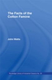 Facts of the Cotton Famine