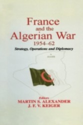 France and the Algerian War, 1954-1962