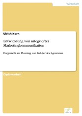 Entwicklung von integrierter Marketingkommunikation