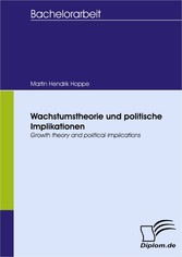 Wachstumstheorie und politische Implikationen