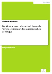 Die Genese von La Marca del Zorro als 'novela-testimonio' des sandinistischen Nicaragua