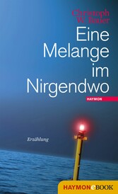 Eine Melange im Nirgendwo