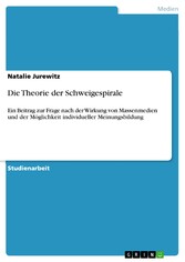 Die Theorie der Schweigespirale