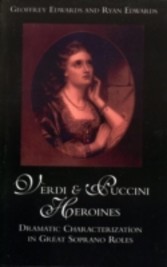 Verdi and Puccini Heroines