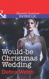 Would-Be Christmas Wedding (Mills & Boon Intrigue) (Colby Agency