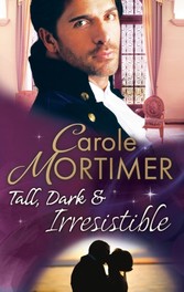 Tall, Dark & Irresistible (Mills & Boon M&B) (The Notorious St Claires - Book 3)